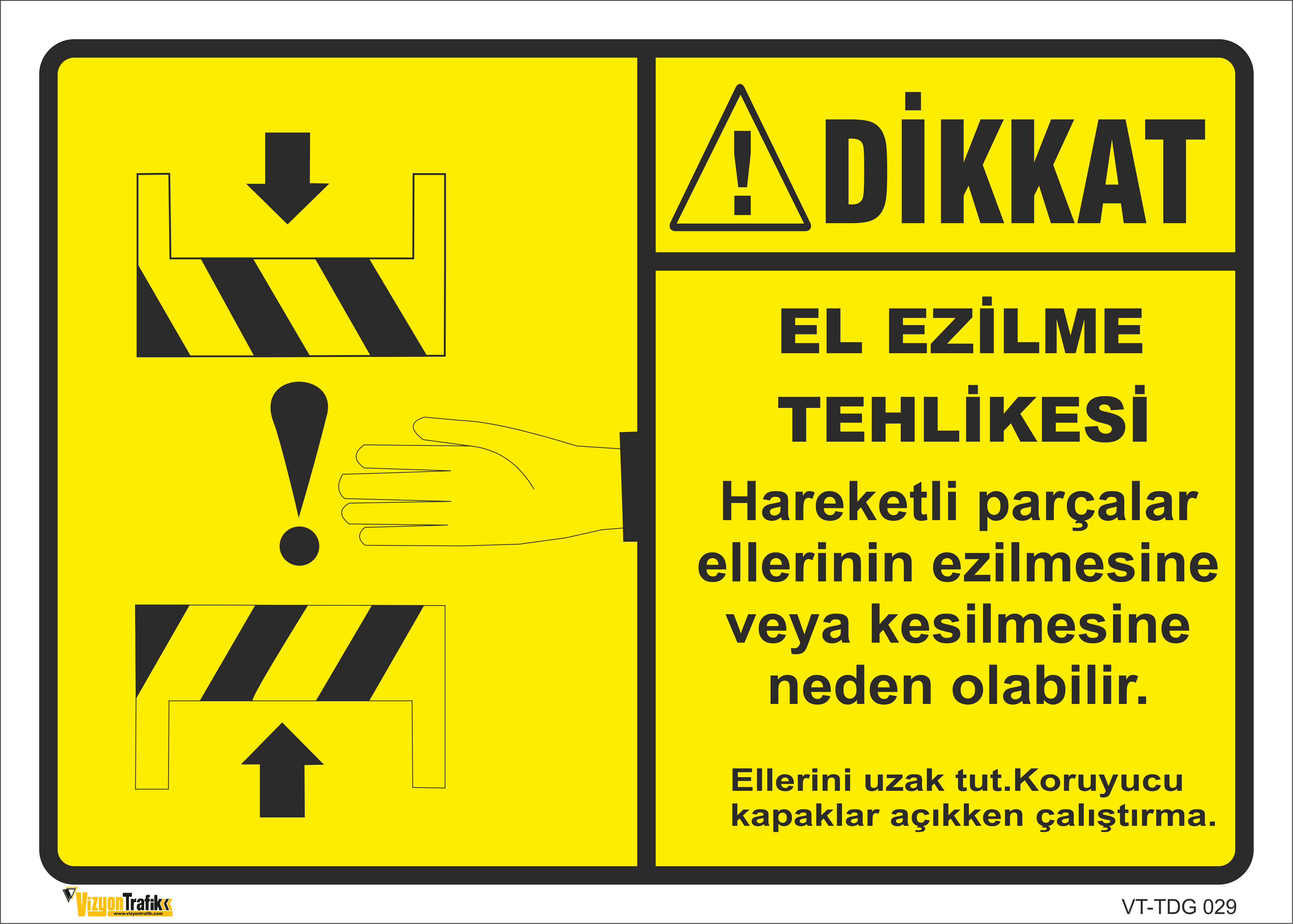 EL EZİLME TEHLİKESİ LEVHASI